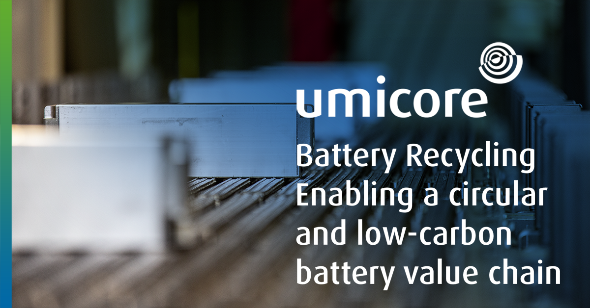 Umicore Battery Recycling Capturing profitable growth and enabling a circular and lowcarbon